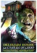 Locandina Delirium house - La casa del delirio