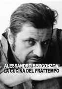 Locandina Alessandro Bergonzoni: La cucina del frattempo