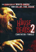 Locandina The house of the deads 2 - Contagio finale