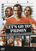 Locandina Let's go to prison - Un principiante in prigione