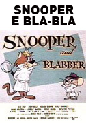 Locandina Snooper e Bla-Bla