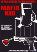 Locandina Mafia kid