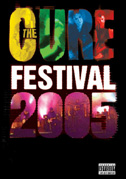 Locandina The Cure: Festival 2005