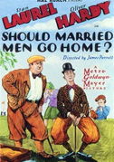 Locandina Gli uomini sposati dovrebbero andare a casa?