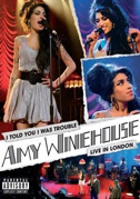 Locandina I told you I was trouble - Amy Winehouse Live in london