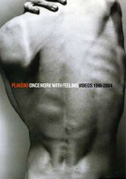 Locandina Placebo: Once more with feeling videos 1996-2004