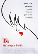 Locandina Tina - What's love got to do with it