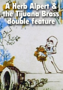 Locandina A Herb Alpert & the Tijuana Brass double feature