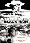 Locandina White light black rain - The destruction of Hiroshima and Nagasaki