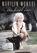 Locandina Marilyn Monroe: The final days