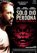 Locandina Solo Dio perdona - Only God forgives