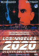 Locandina Los Angeles 2020 - La cittÃ  del crimine