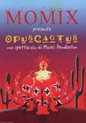 Locandina Momix: Opus cactus