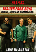 Locandina Trailer Park Boys: Drunk, high & unemployed