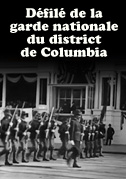 Locandina DÃ©filÃ© de la garde nationale du district de Columbia