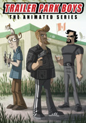 Locandina Trailer Park Boys: The animated series