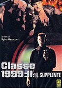 Locandina Classe 1999 II: Il supplente