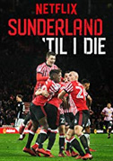 Locandina Sunderland 'til I die