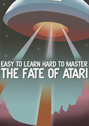 Locandina Easy to learn, hard to master: the fate of Atari
