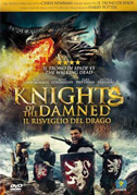 Locandina Knights of the damned: Il risveglio del drago