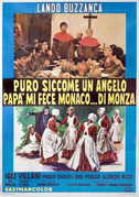 Locandina Puro siccome un angelo papÃ  mi fece monaco... di Monza