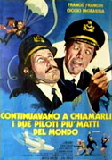 Continuavano a chiamarli i due piloti più matti del mondo