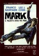 Mark il poliziotto spara per primo