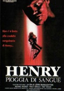 Locandina Henry - Pioggia di sangue - Film (1986)