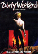 Locandina Dirty weekend - Uno sporco weekend - Film (1993)