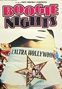 Locandina Boogie nights - L'altra Hollywood