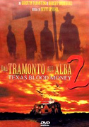 Locandina Dal tramonto all'alba 2 - Texas blood money