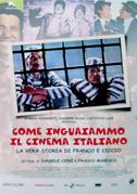 Locandina Come inguaiammo il cinema italiano - La vera storia di Franco e Ciccio - Documentario (2004)