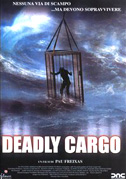 Locandina Deadly cargo - Terrore in mare aperto
