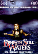 Locandina Beneath still waters - Dal profondo delle tenebre