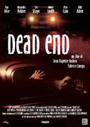 Locandina Dead end - Quella strada nel bosco - Film (2003)
