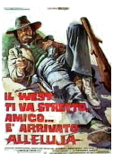 Il west ti va stretto amico... è arrivato Alleluja