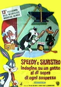 Locandina Speedy e Silvestro, Indagine su un gatto al di sopra di ogni sospetto