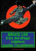 Locandina Bruce Lee, l'ira del drago colpisce anche l'Occidente