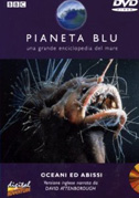 Pianeta blu: oceani ed abissi