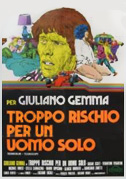 Troppo rischio per un uomo solo
