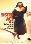 Locandina Sister Act - Una svitata in abito da suora