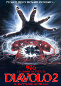 Locandina 976 - Chiamata per il Diavolo 2 - Il Fattore Astrale