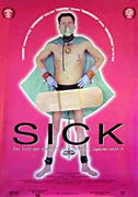 Locandina Sick: the life & death of Bob Flanagan, Supermasochist