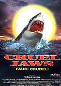 Locandina Cruel jaws - Fauci crudeli