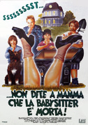 ...Non dite a mamma che la babysitter è morta!