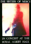 Sisters of Mercy: Wake - In Concert At The Royal Albert Hall