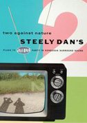 Two against nature (Steely Dan's Plush Tv Jazz-Rock party)