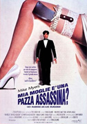 Mia moglie è una pazza assassina?