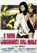 ...E non liberarci dal male