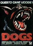 Locandina Dogs - Questo cane uccide!